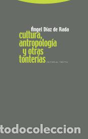 Livros: Cultura, antropolog&iacute;a y otras tonter&iacute;as - D&iacute;az de Rada, &Aacute;ngel
