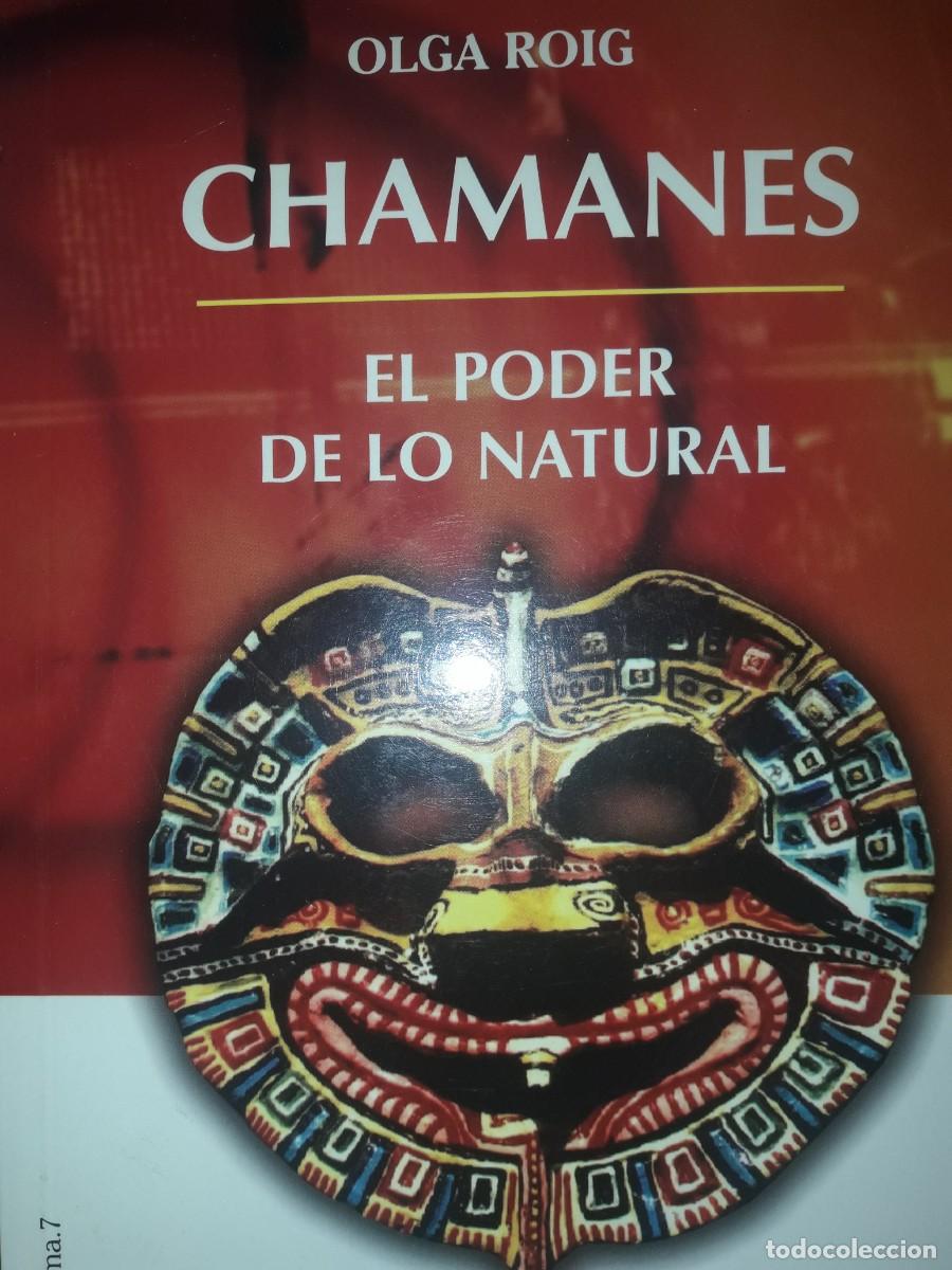 Libros: chamanes el poder de lo natural Olga Roig - Foto 1