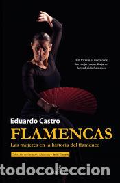 Libros: Flamencas - Eduardo Castro Maldonado - Foto 1