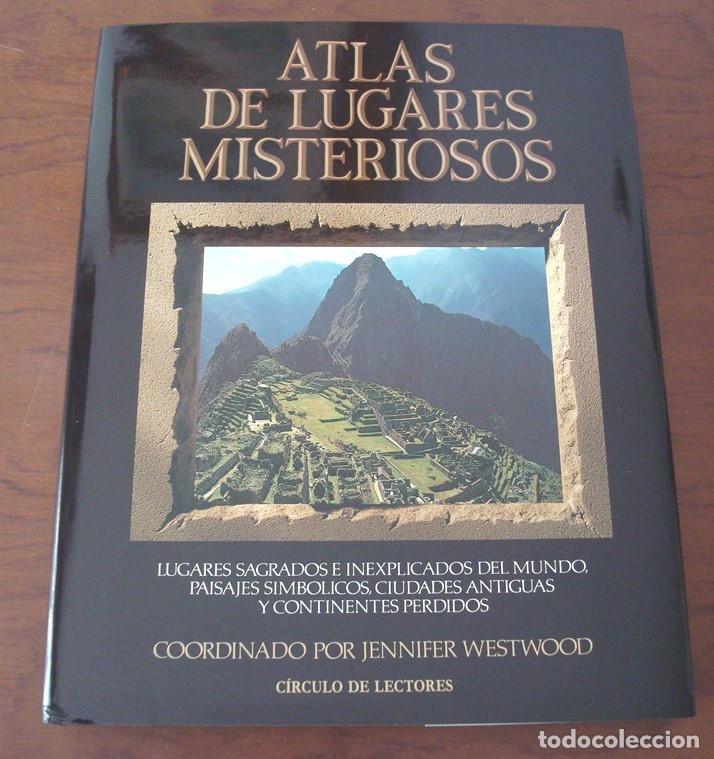 Libros: Atlas de lugares misteriosos. Círculo de Lectores, 1989
