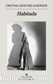 Libros: Habitada - S&aacute;nchez-Andrade, Cristina - Foto 1