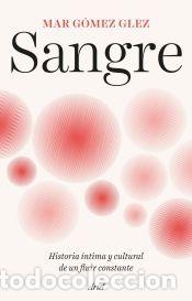 Libros: Sangre - G&oacute;mez Glez, Mar - Foto 1