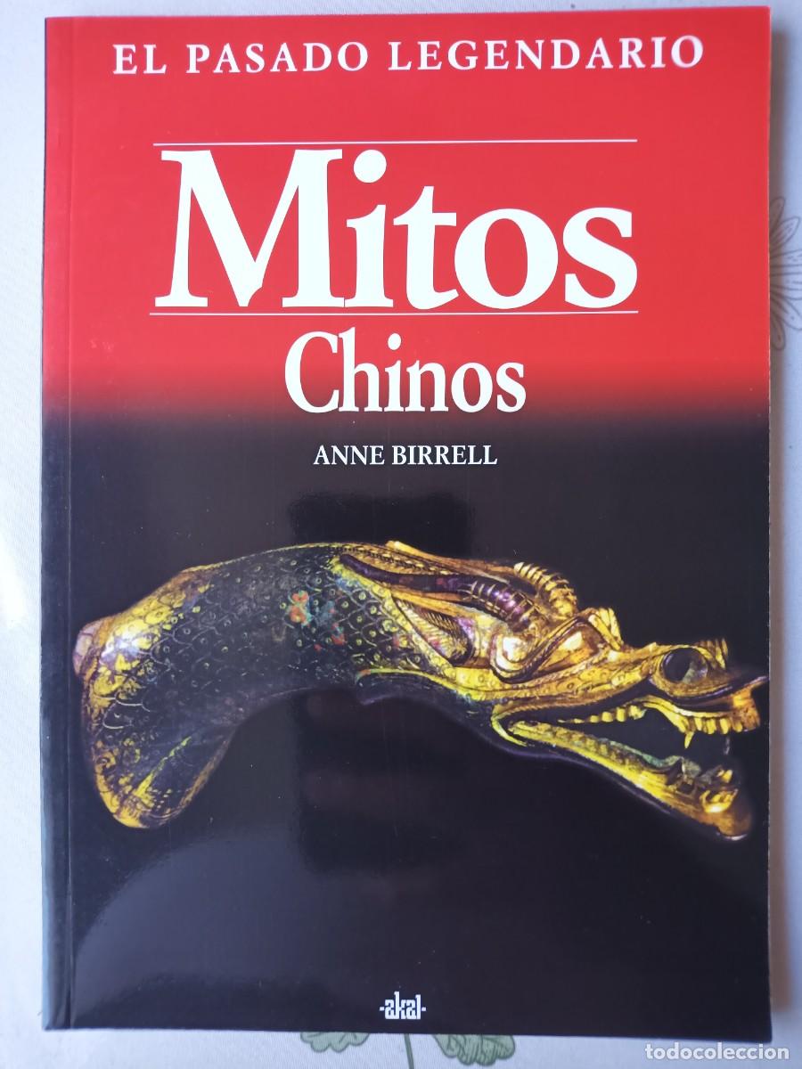 Libros: MITOS CHINOS. El pasado legendario. Akal. Anne Birrell.
