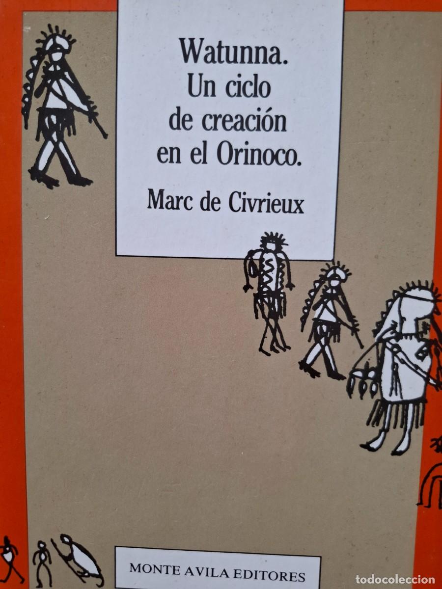 Libros: Watunna un ciclo de creaci&oacute;n en el Orinoco Marc de Civrieux