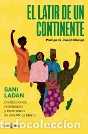 Libros: El latir de un continente - Ladan, Sani