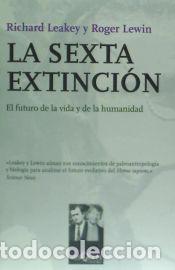 Libros: La sexta extinci&oacute;n - Roger Lewin; Richard E. Leakey
