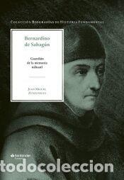 Libros: Bernardino de Sahag&uacute;n - Zunzunegui, Juan Miguel