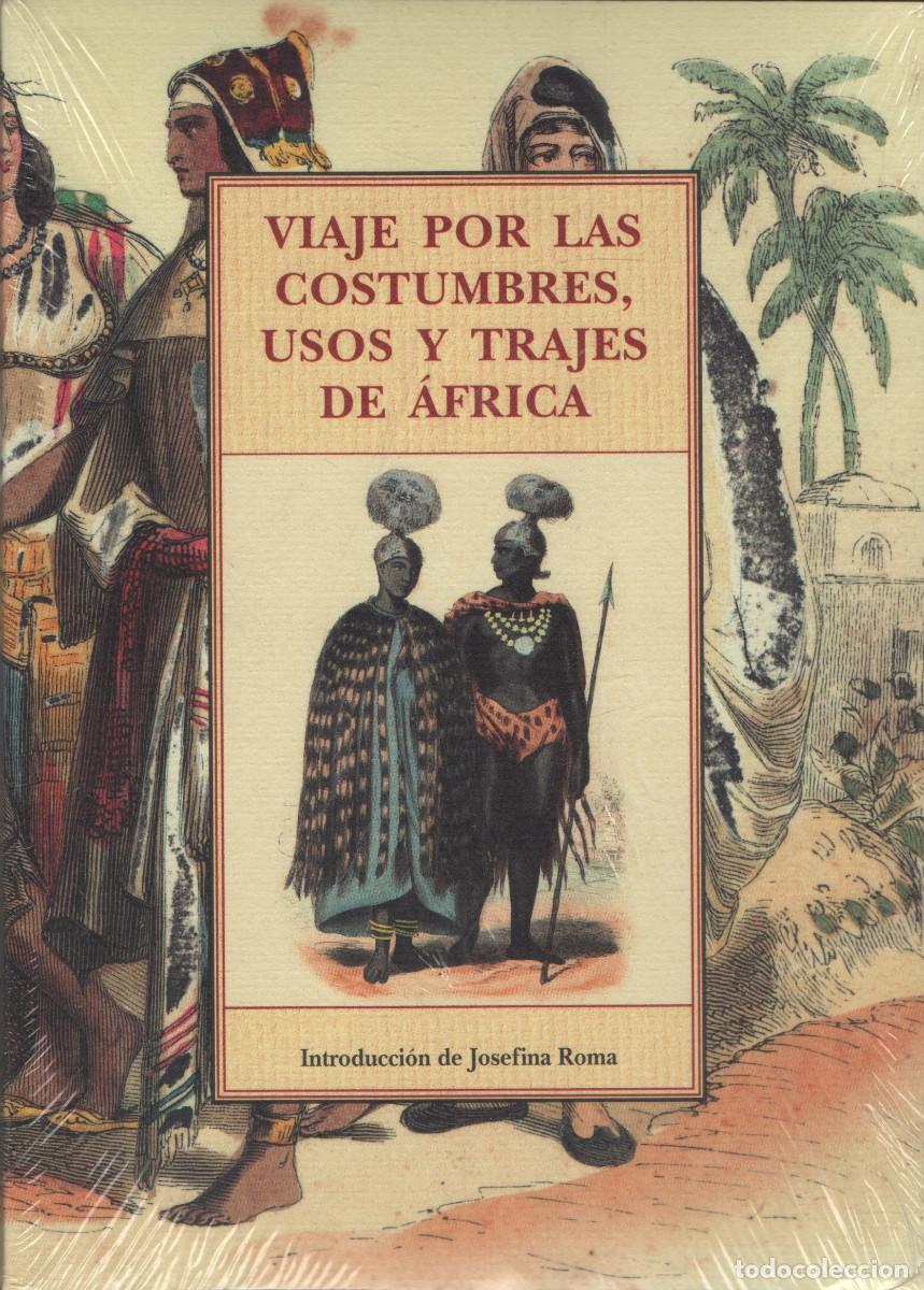 Libros: Viaje por las costumbres, usos y trajes de &Aacute;frica. Ola&ntilde;eta. 2005.