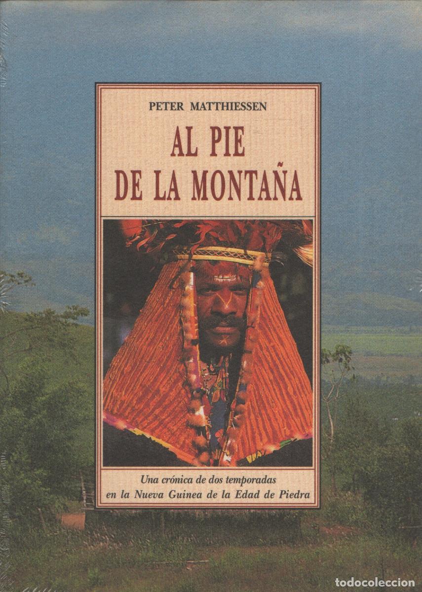 Libros: Al pie de la monta&ntilde;a. Peter Matthiessen. Ola&ntilde;eta. 2000.