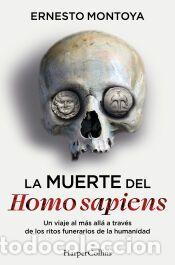 Libros: La muerte del Homo sapiens - Montoya, Ernesto