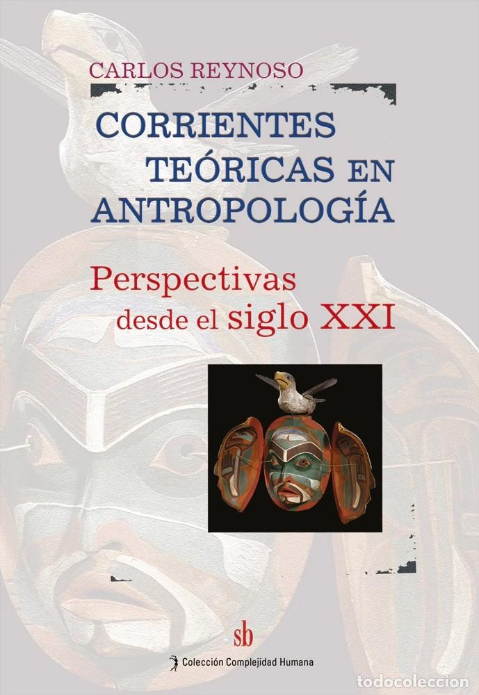 Libros: Carlos Reynoso &ndash; Corrientes te&oacute;ricas en Antropolog&iacute;a &ndash; LM