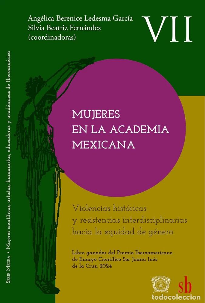 Libros: Mujeres en la Academia Mexicana - Aguiar Alayola, Reyes Guti&eacute;rrez, Morales Flores y P. Villalobos