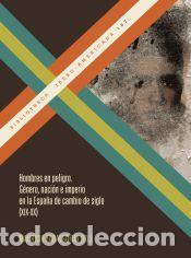 Libros: Hombres en peligro - Iberoamericana Editorial Vervuert, S.L.