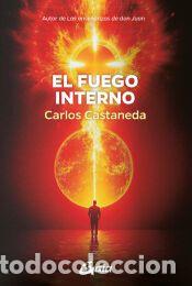 Libros: El fuego interno - Carlos Castaneda