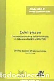 Libros: Excluir para ser. Procesos identitarios y fronteras sociales - B&uuml;schges, Christian; Langue,