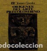 Libros: Or&iacute;genes del arte precolombino. - Grieder, T.