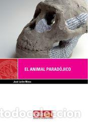 Libros: ANIMAL PARADOJICO, EL (3&ordf; EDIC.) - Lorite Mena, Jos&eacute;