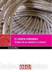 Libros: ORDEN FEMENINO. - JOSE LORITE