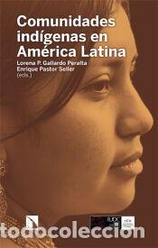 Libros: Comunidades ind&iacute;genas en Am&eacute;rica Latina: Soberan&iacute;a, resistencia, identidad y buen vivir - Pastor