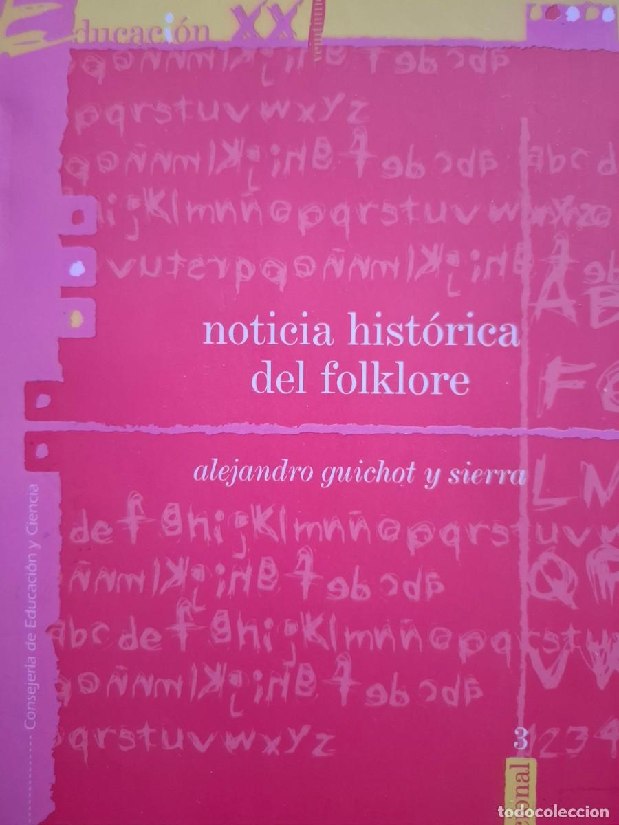 Livres: noticia hist&oacute;rica del folklore Alejandro Guichot y Sierra