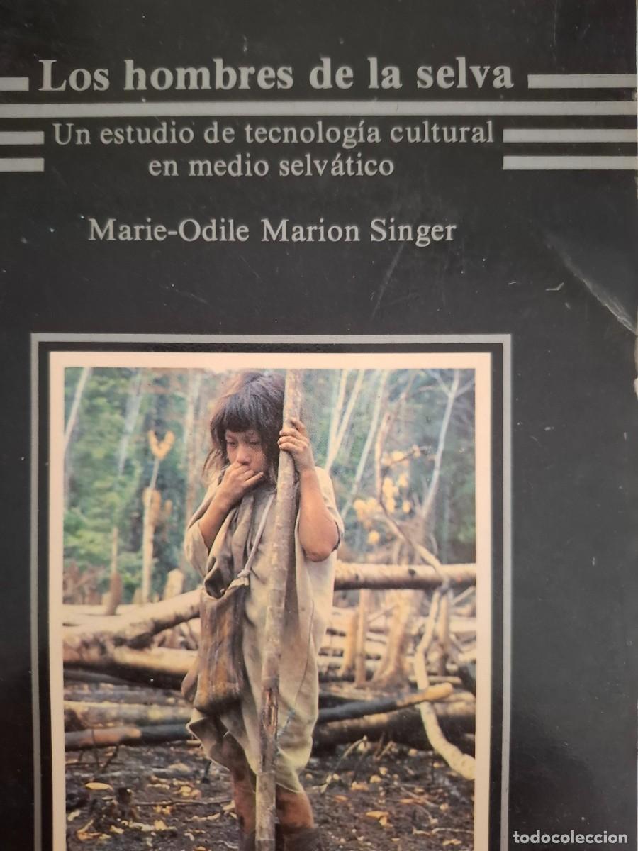 Livres: los hombres de la selva Marie Odile Marion Singer
