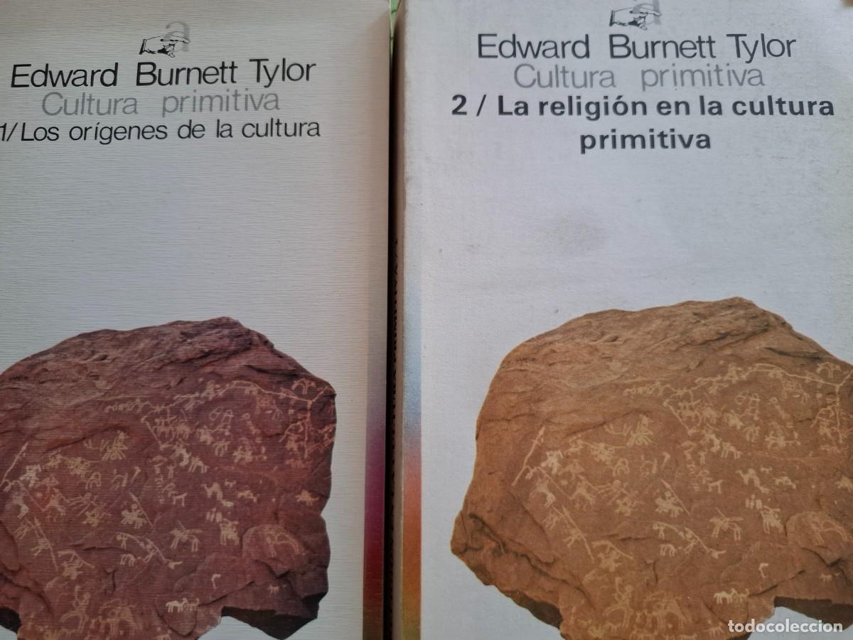 Libros: cultura primitiva 1 los or&iacute;genes de la cultura 2 la religi&oacute;n en la c primitiva Edward Burnett Tylor