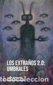 Libros: Los extra&ntilde;os 2.0: Umbrales - ACEVEDO,JUAN/BERLANDA,NESTOR