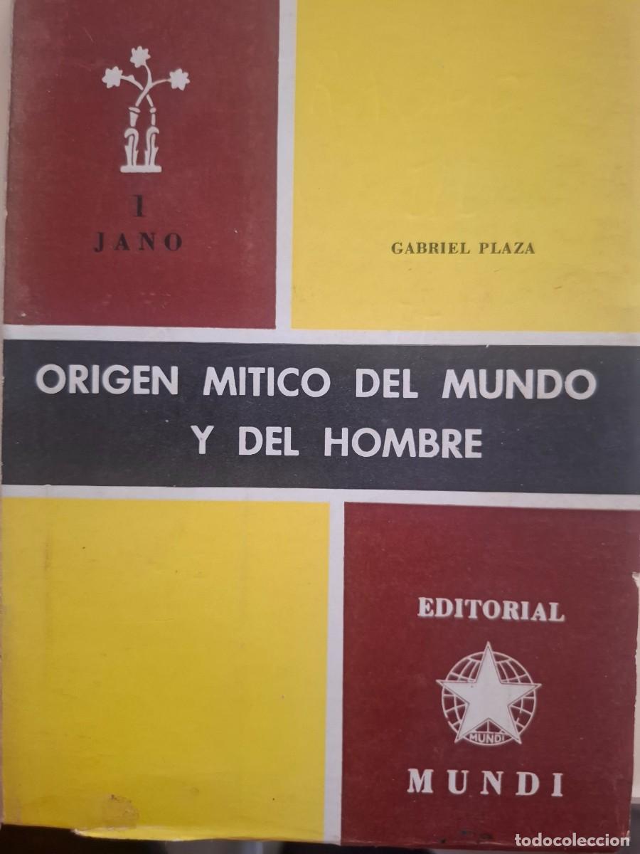 Libros: origen m&iacute;tico del mundo y del hombre Gabriel Plaza