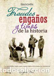 Libros: Fraudes, enga&ntilde;os y timos de la historia - Doval, Gregorio