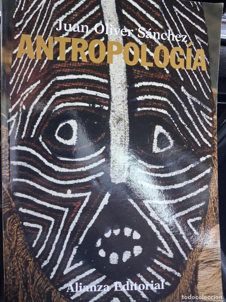 Libros: ANTROPOLOGIA - JUAN OLIVER SANCHEZ