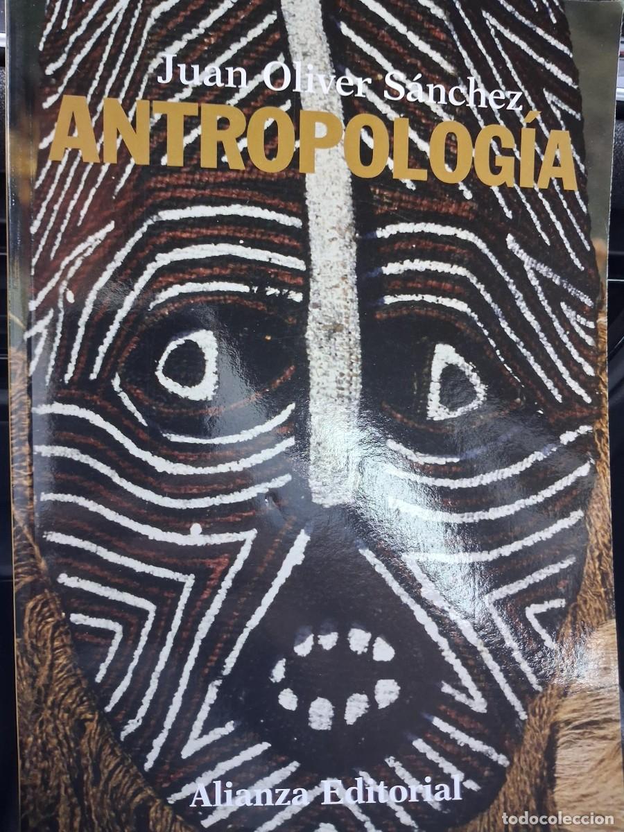 Libros: ANTROPOLOGIA - JUAN OLIVER SANCHEZ - Foto 2