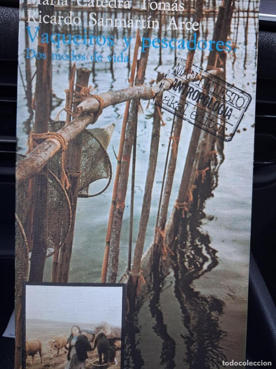 Libros: M. C&Aacute;TEDRA/R. SANMART&Iacute;N. VAQUEIROS Y PESCADORES .AKAL ANTROPOLOGIA