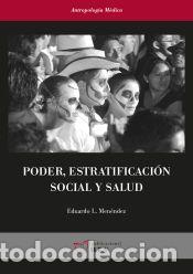 Libros: Poder, estratificaci&oacute;n social y salud: An&aacute;lisis de las condiciones sociales y econ&oacute;micas de la