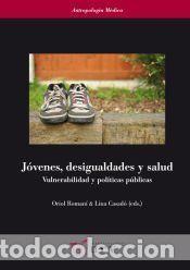 Libros: J&oacute;venes, desigualdades y salud: Vulnerabilidad y pol&iacute;ticas p&uacute;blicas - Roman&iacute; Alfonso, Oriol