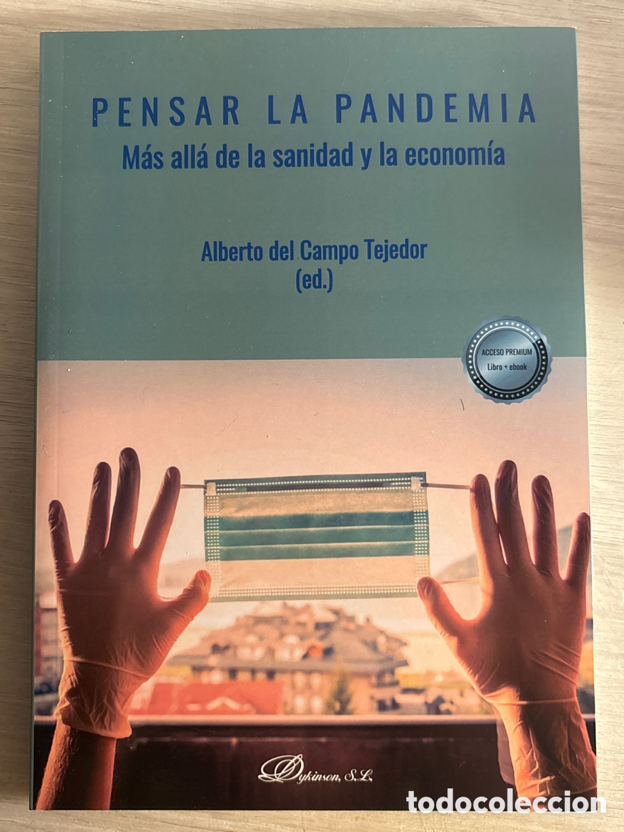 Libros: Pensar la Pandemia ( M&aacute;s all&aacute; de la sanidad y la econom&iacute;a)