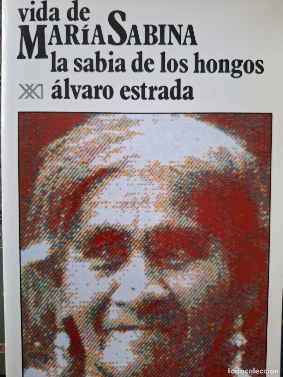 Libros: vida de Mar&iacute;a Sabina la sabia de los hongos &Aacute;lvaro Estrada
