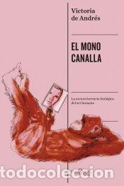Libros: El mono canalla - Andr&eacute;s, Victoria de