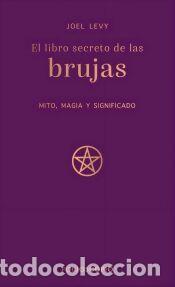 Libros: El libro secreto de las brujas - Levy, Joel
