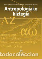 Libros: Antropologiako hiztegia - Joxe Migel Apaolaza Beraza; Jone Miren Hern&aacute;ndez Garc&iacute;a; P&iacute;o P&eacute;rez