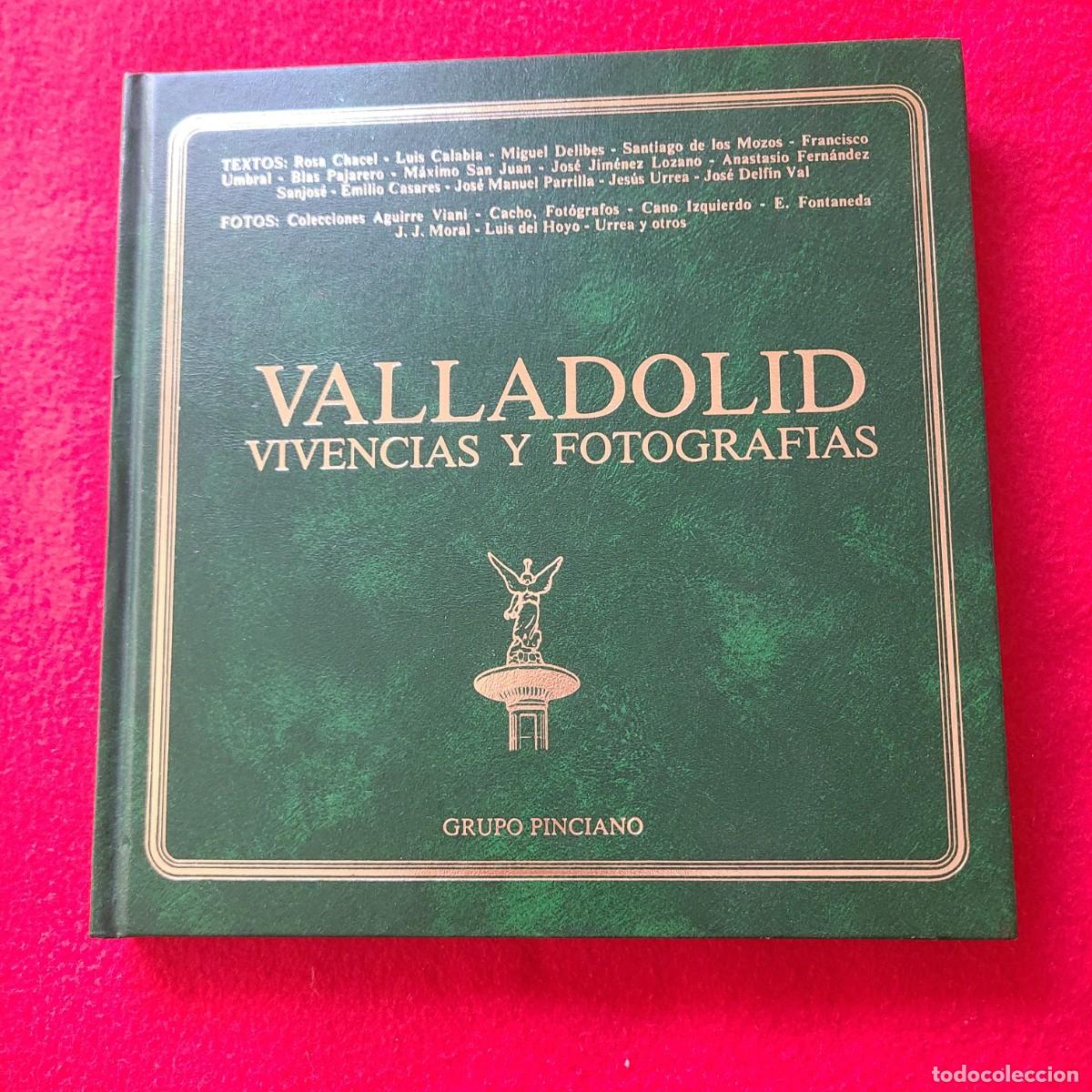 Libros: Valladolid. Vivencias y fotograf&iacute;as. Varios autores.