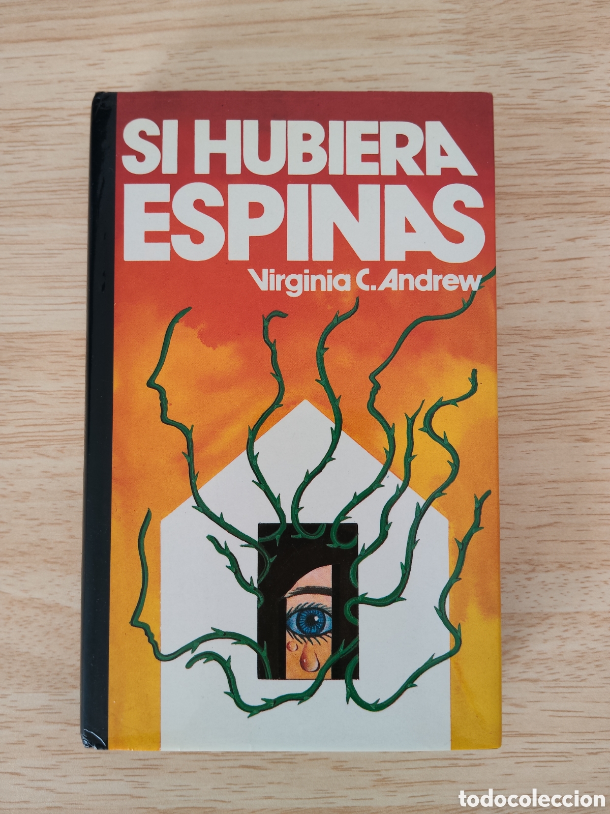 Libros: Libro Si Hubiera Espinas Virginia C Andrews