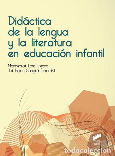 Libri: DIDACTICA DE LA LENGUA Y LA LITERATURA EN EDUCACION INFANTIL - Palou Sangr&agrave;, Juli; Fons Esteve,