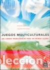 Livros: JUEGOS MULTICULTURALES. 225 juegos tradicionales para un mundo global. - Josep Mar&iacute;a Mora Verdeny;