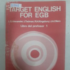 Livres: 21045 - TARGET ENGLISH FOR EGB - LIBRO DEL PROFESOR 1 - AÑO 1975. Lote 169156220