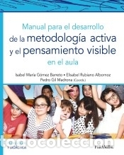 books: Manual para el desarrollo de la metodolog&iacute;a activa y el pensamiento visible en el aula - Gil