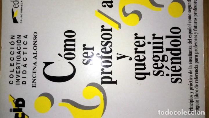 Libros: &iquest;C&oacute;mo ser profesor/a y querer seguir si&eacute;ndolo? Encina Alonso - Foto 1