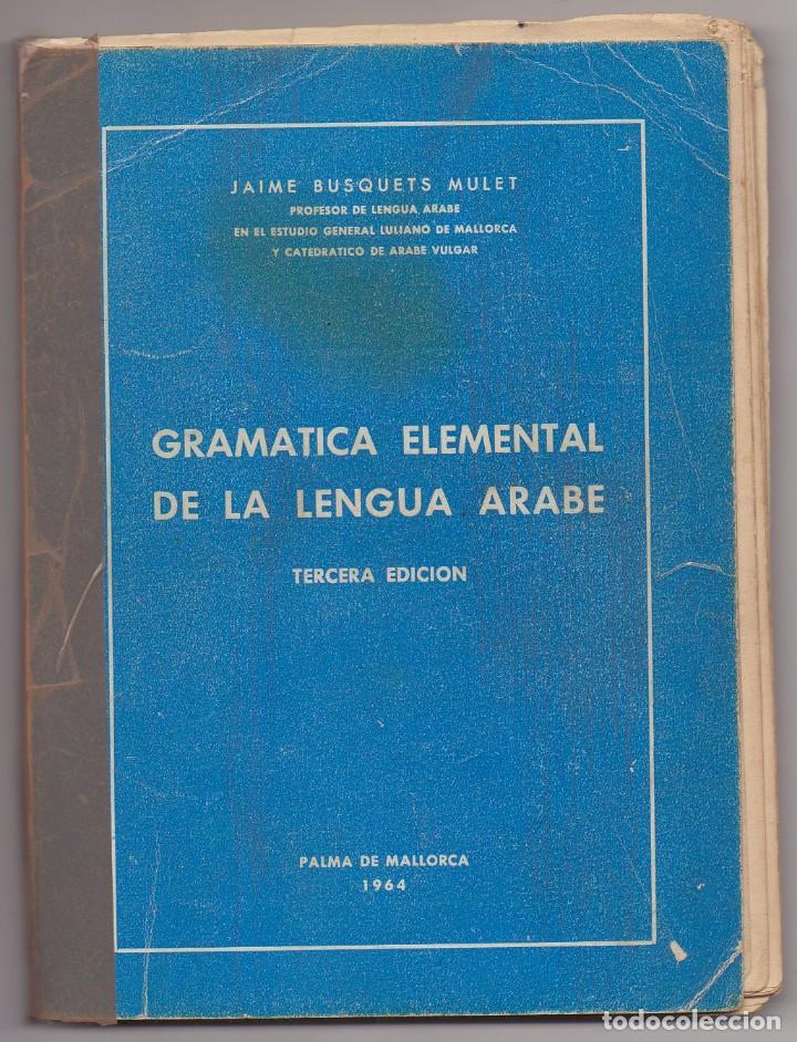 Libros: GRAMATICA ELEMENTAL DE LA LENGUA ARABE - Foto 1