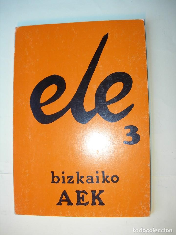 Libros: ELE3 / BIZKAIKO A E K - Foto 1