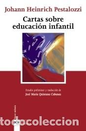 Livres: Cartas sobre educaci&oacute;n infantil - Johann Heinrich Pestalozzi ,, Jos&eacute; Mar&iacute;a Quintana Cabanas , y