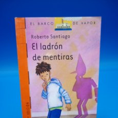 Libros: EL LADRÓN DE MENTIRAS ROBERTO SANTIAGO. Lote 285205158